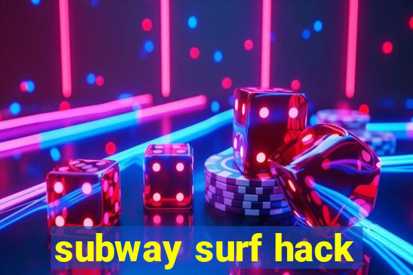 subway surf hack